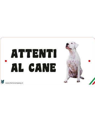 CARTELLI "ATTENTI AL CANE" IN FOREX - DOGO ARGENTINO